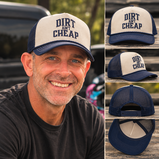 The DIRT ain't CHEAP Hat Men’s style