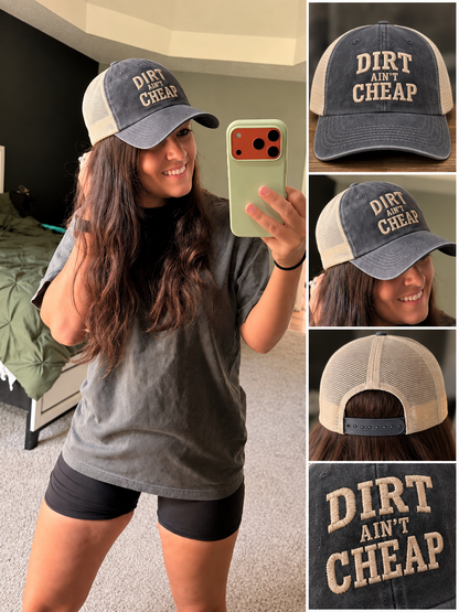 The DIRT ain't CHEAP Hat Women’s Style